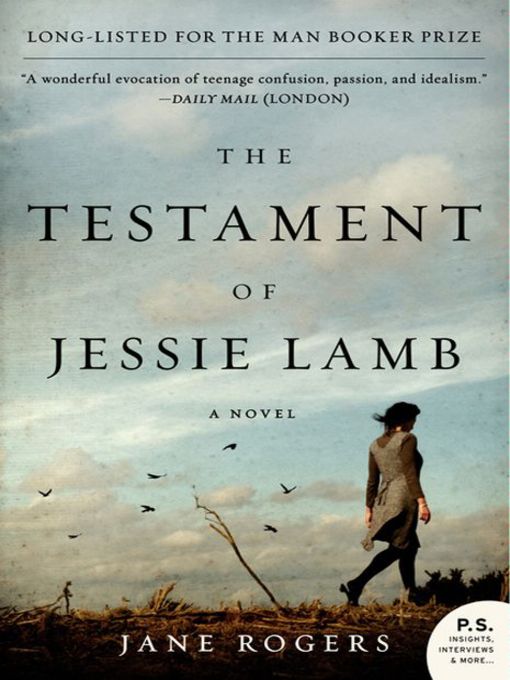 Jane Rogers创作的The Testament of Jessie Lamb作品的详细信息 - 可供借阅
